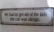 Cats - Get rid of kids, cat was allergic