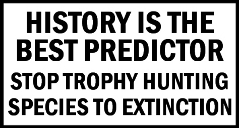 Trophy hunters - History is the best predictor