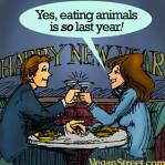 Vegan - eating animals so last year
