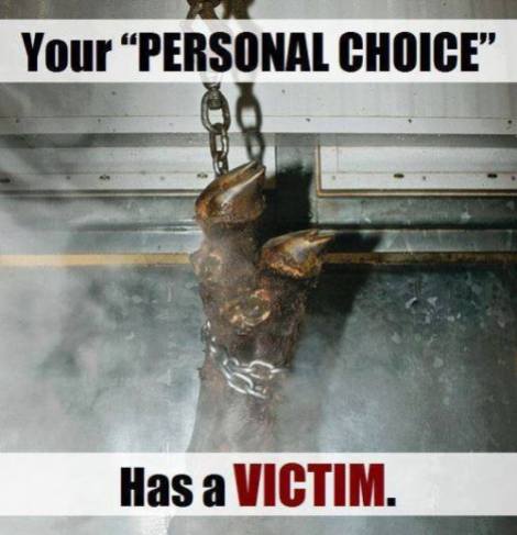 Vegan - your personal choice has a victim