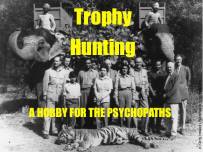 Trophy hunters - Psychopaths hobby for b&w